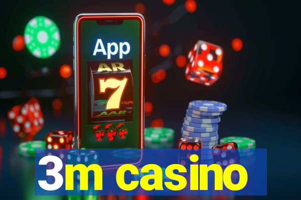 3m casino